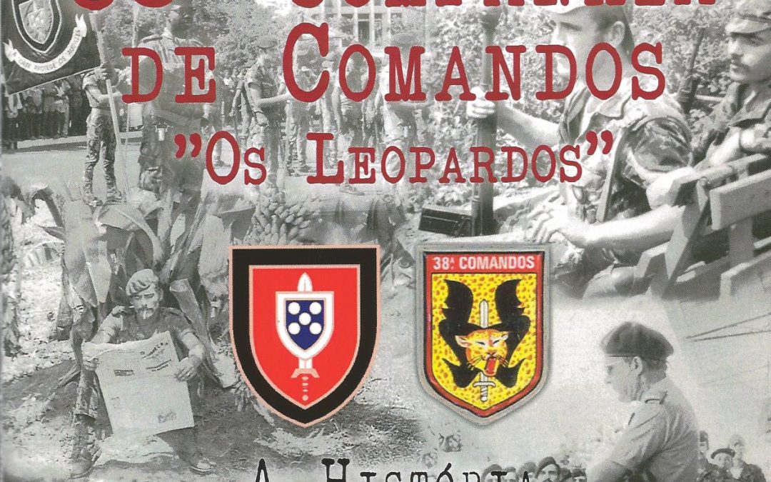 38 COMPANHIA DE COMANDOS – OS LEOPARDOS – A HISTÓRIA